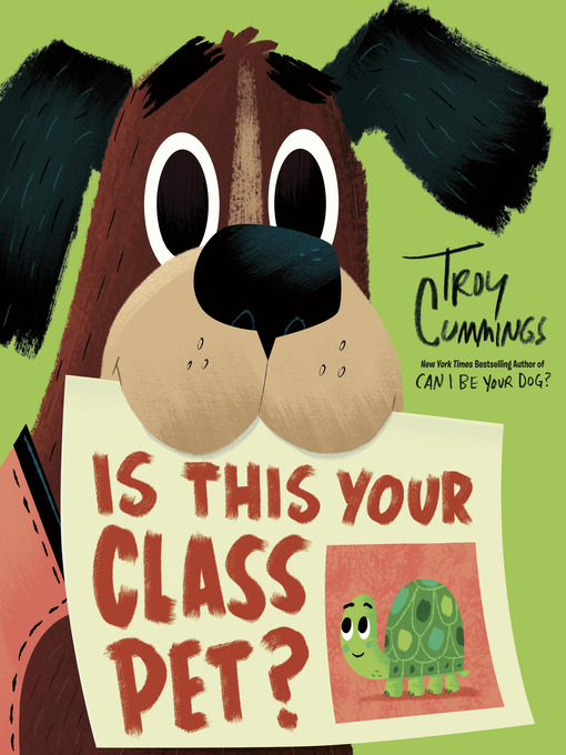 Title details for Is This Your Class Pet? by Troy Cummings - Wait list